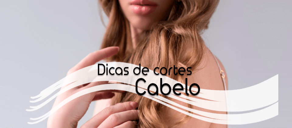 DICAS DE CORTES DE CABELO 